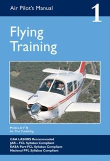 Air Pilot's Manual - Flying Training : Volume 1