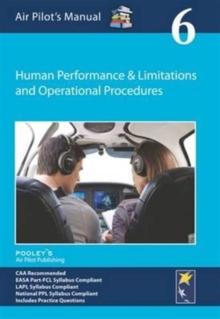 Air Pilot's Manual - Human Performance & Limitations and Operational Procedures : Volume 6