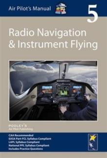 Air Pilot's Manual - Radio Navigation and Instrument Flying : Volume 5