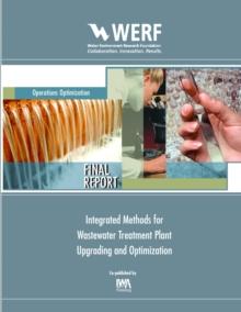 Integrated Methods for Wastewater Treatment Plant Upgrading and Optimization