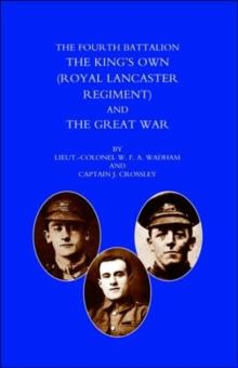 Fourth Battalion the Kings's Own (Royal Lancaster Regiment) and the Great War