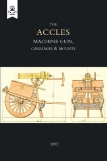 Accles Machine Gun, Carriages and Mounts (1892)