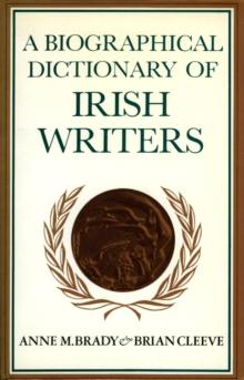 A Biographical Dictionary of Irish Writers