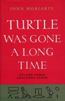 Turtle Was Gone a Long Time Volume 3