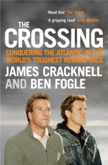 The Crossing : Conquering the Atlantic in the World's Toughest Rowing Race