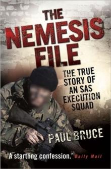 The Nemesis File - The True Story of an SAS Execution Squad