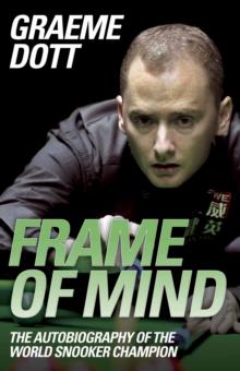 Frame of Mind : The Autobiography of The World Snooker Champion