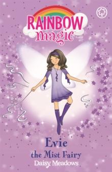 Rainbow Magic: Evie The Mist Fairy : The Weather Fairies Book 5