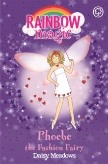 Rainbow Magic: Phoebe The Fashion Fairy : The Party Fairies Book 6