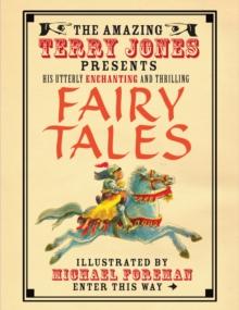 The Fantastic World of Terry Jones: Fairy Tales