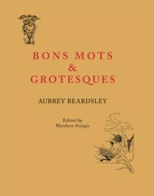 Bon Mots and Grotesques