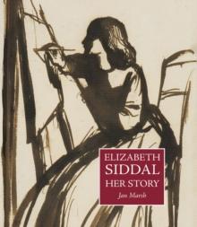 Elizabeth Siddal : Her Story