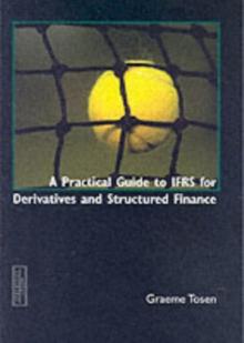 A Practical Guide to IFRD for Derivatives and Structured Finance