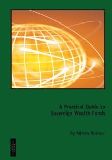 A Practical Guide to Sovereign Wealth Funds