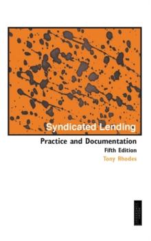 Syndicated Lending : Practice and Documentation, 5th Edition