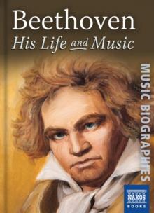 Beethoven : His Life and Music