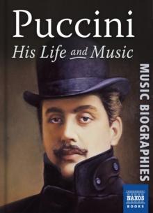 Puccini : His Life and Music