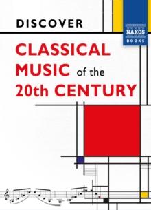 Discover Classical Music of the 20th Century