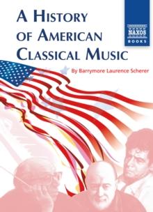 A History of American Classical Music