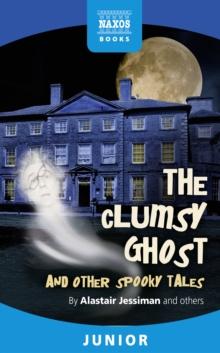 The Clumsy Ghost and Other Stories