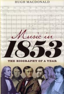 Music in 1853 : The Biography of a Year