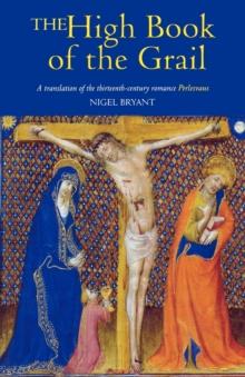 The High Book of the Grail : A translation of the thirteenth-century romance of Perlesvaus