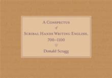 A Conspectus of Scribal Hands Writing English, 700-1100