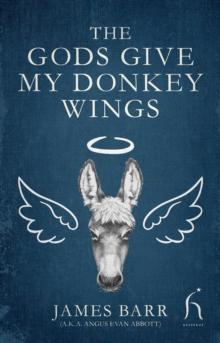 The Gods Give My Donkey Wings