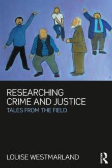 Researching Crime and Justice : Tales from the Field