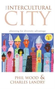 The Intercultural City : Planning for Diversity Advantage