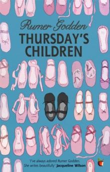 Thursday's Children : A Virago Modern Classic