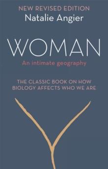 Woman : An Intimate Geography (Revised and Updated)