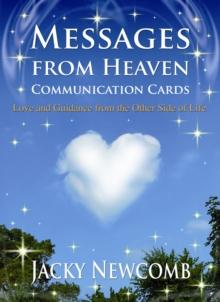 Messages from Heaven Communication Cards : Love & Guidance from the Other Side of Life