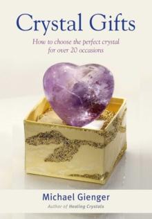 Crystal Gifts : How to choose the perfect crystal for over 20 occasions