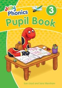 Jolly Phonics Pupil Book 3 : In Precursive Letters (British English edition)