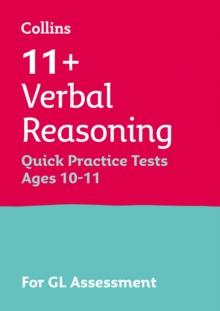 11+ Verbal Reasoning Quick Practice Tests Age 10-11 (Year 6) : For the 2024 Gl Assessment Tests