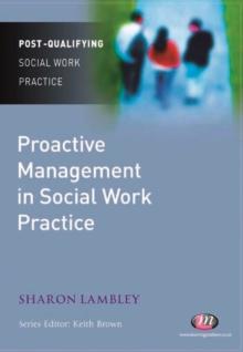 Proactive Management in Social Work Practice