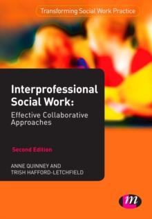 Interprofessional Social Work : Effective Collaborative Approaches