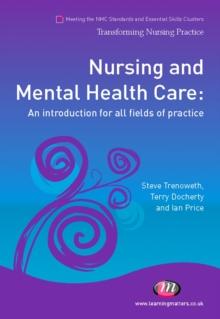 Nursing and Mental Health Care : An introduction for all fields of practice