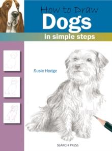 How to Draw: Dogs : In Simple Steps