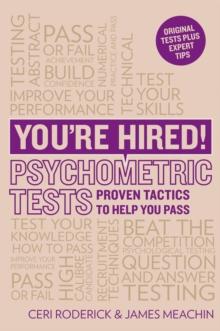 You're Hired! Psychometric Tests : Proven Tactics to Help You Pass