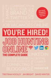 You're Hired! Job Hunting Online : The Complete Guide