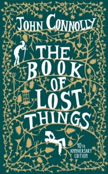 The Book of Lost Things Illustrated Edition : the global bestseller and beloved fantasy