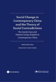 Social Change in Contemporary China and the Theory of Social Contradictions