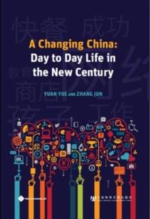 A changing China : Day to day life in the new century