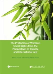 The Protection of Women's Social Rights from the Perspectives of Chinese and International  Law