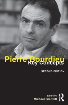 Pierre Bourdieu : Key Concepts