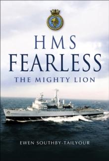 HMS Fearless : The Mighty Lion