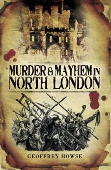 Murder & Mayhem in North London