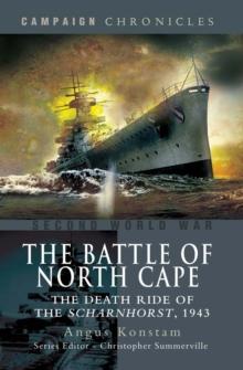 The Battle of North Cape : The Death Ride of the Scharnhorst, 1943